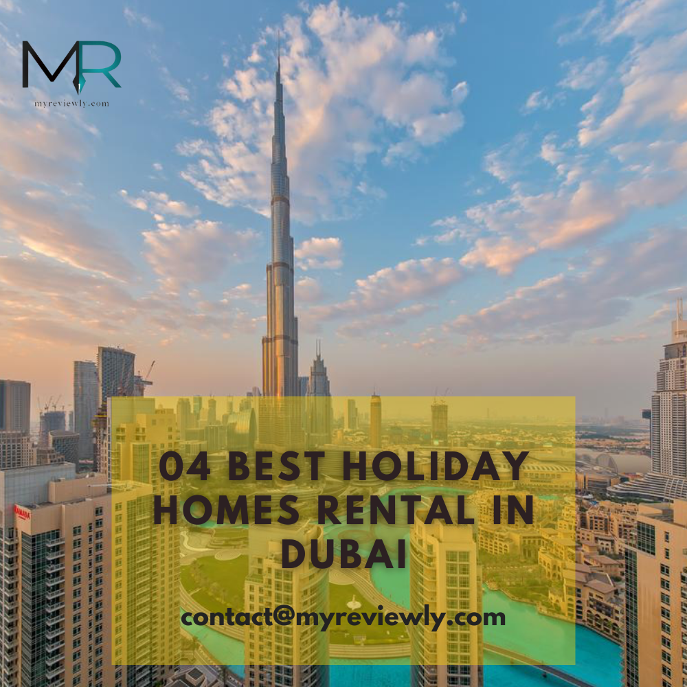 04 Best Holiday Homes Rental in Dubai